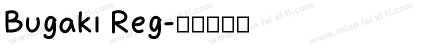 Bugaki Reg字体转换